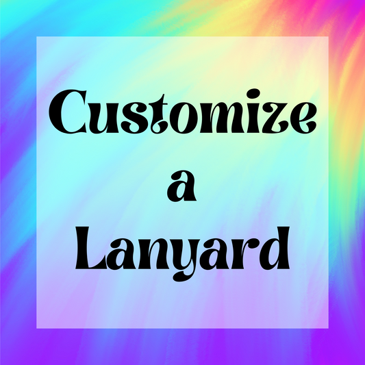 Customize a Lanyard - please read description for directions
